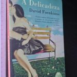 A delicadeza - David Foenkinos