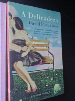 A delicadeza - David Foenkinos