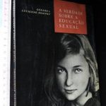 A verdade sobre a educação sexual - Gérard Bonnot / Lucienne Bonnot