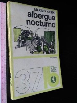 Albergue nocturno - Maximo Gorki