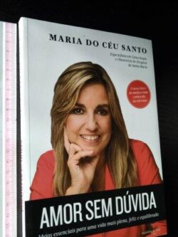 Amor sem dúvida - Maria do Céu Santo
