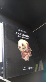 Anatomia (Arte e Ciência) - João Lobo Antunes