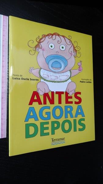 Antes Agora Depois - Luísa Ducla Soares Antes Agora Depois - Luísa Ducla Soares