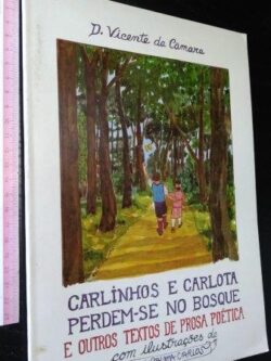 Carlinhos e Carlota perdem-se no bosque - D. Vicente da Câmara
