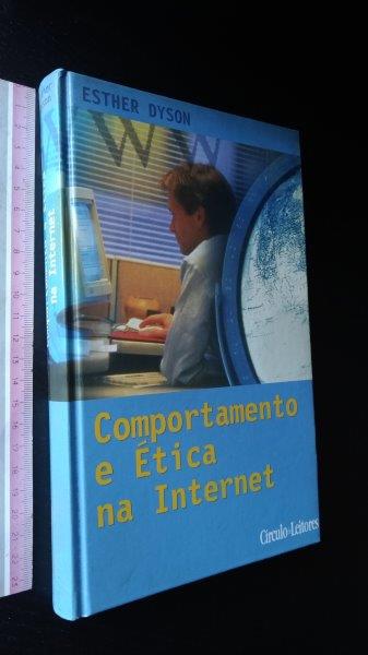 Comportamento e ética na internet - Esther Dyson Comportamento e ética na internet - Esther Dyson