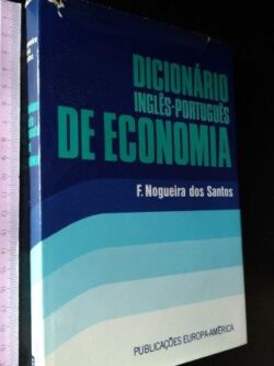 Dicionário inglês-português de economia - F. Nogueira dos Santos