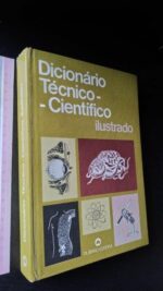 Dicionário técnico-científico ilustrado -