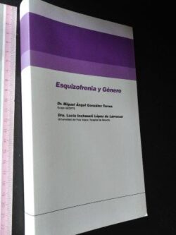 Esquizofrenia y género - Miguel Ángel González Torres