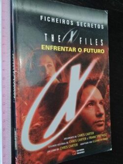 Ficheiros secretos (Enfrentar o futuro) - Chris Carter
