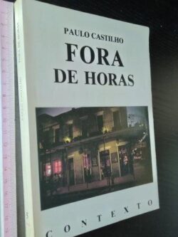 Fora de horas - Paulo Castilho