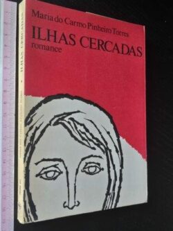 Ilhas cercadas - Maria do Carmo Pinheiro Torres