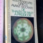 Les penseurs grecs avant socrate de Thalès de Milet a Prodicos -