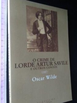 O crime de lorde Artur Savile - Oscar Wilde