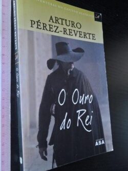 O ouro do rei - Arturo Pérez-Reverte