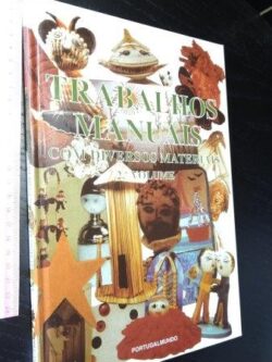 Trabalhos manuais com diversos materiais (2.º vol.) - Fernando Cardoso / Marina Serrão