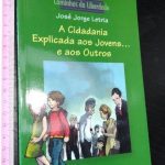 A cidadania explicada aos jovens... e aos outros - José Jorge Letria