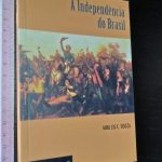 A independência do Brasil - Iara Lis C. Sousa