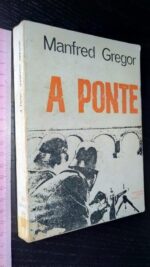 A ponte - Manfred Gregor