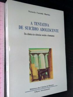 A tentativa de suicídio adolescente - Manuela Fazenda Martins