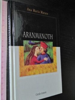 Aranmanoth - Ana María Matute