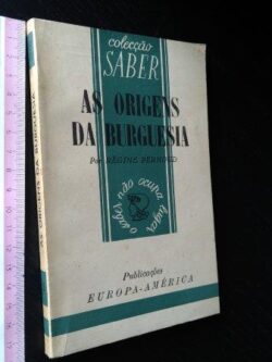 As origens da burguesia - Régine Pernoud