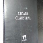 Cidade claustral - Jorge Guimarães