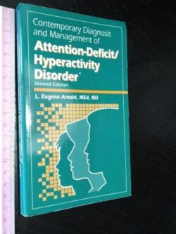 Contemporary diagnosis and management of attention-deficit hyperactivity disorder - L. Eugene Arnold