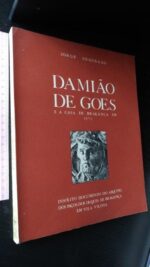 Damião de Góis e a Casa de Bragança em 1571 - Jorge Segurado