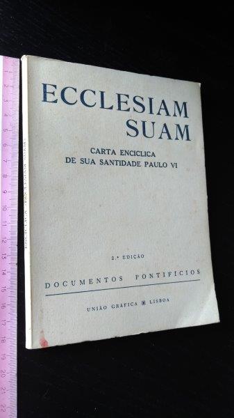 Ecclesiam suam (Carta encíclica de sua santidade Paulo VI) - Paulo VI Ecclesiam suam (Carta encíclica de sua santidade Paulo VI) - Paulo VI