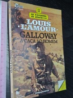 Galloway (A caça ao homem) - Louis L'Amour