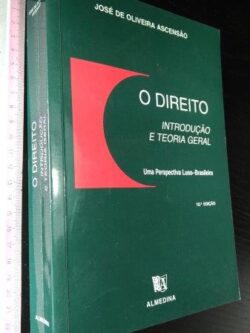 O direito (introdução e teoria geral) - José de Oliveira Ascensão