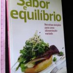 Sabor e equilíbrio - Receitas simples para uma alimentação variada (DECO Pro Teste) -