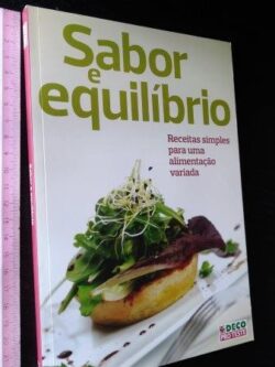 Sabor e equilíbrio - Receitas simples para uma alimentação variada (DECO Pro Teste) -