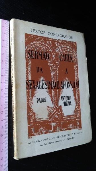 Sermão da sexagésima + Carta a D. Afonso VI - Padre António Vieira