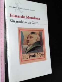 Sin noticias de Gurb - Eduardo Mendonza