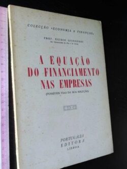 A equação do financiamento nas empresas - Egídio Giannessi
