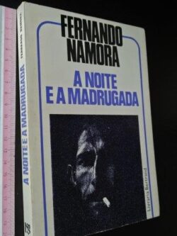 A noite e a madrugada - Fernando Namora