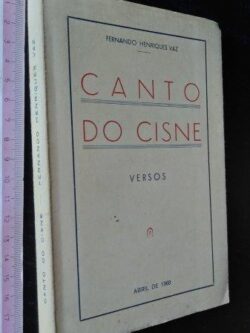 Canto do cisne - Fernando Henriques Vaz