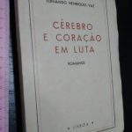 Cérebro e coração em luta - Fernando Henriques Vaz