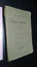 Ensaio sobre os factores essenciais do Império Britânico - F. Reis Santos
