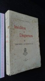 Inéditos e dispersos (IV - Discursos académicos - 2.°) - P. Luís Gonzaga Cabral