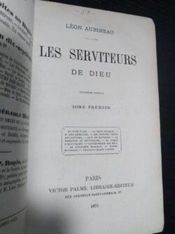 Les serviteurs de Dieu (Tome Premier) - Léon Aubineau