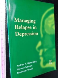 Managing relapse in depression - Andrew A. Nierenberg