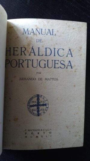 Manual de heráldica portuguesa - Armando de Mattos