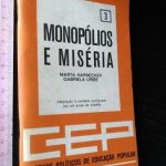Monopólios e miséria - Marta Harnecker / Gabriela Uribe