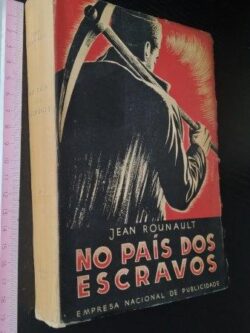 No país dos escravos - Jean Rounault