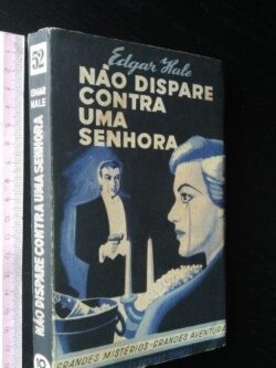 Não dispare contra uma senhora - Edgar Hale