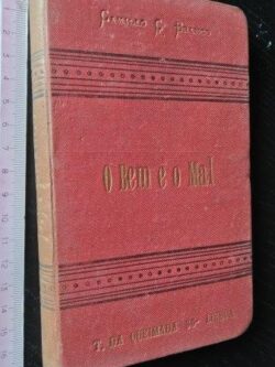 O bem e o mal - Camillo Castello Branco