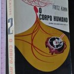 O corpo humano (vol. 2) - Fritz Kahn