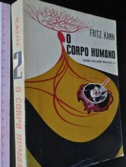O corpo humano (vol. 2) - Fritz Kahn